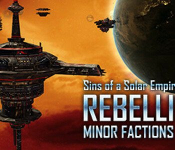 Sins of a Solar Empire: Rebellion - Minor Factions DLC