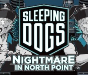 Sleeping Dogs - Nightmare in North Point