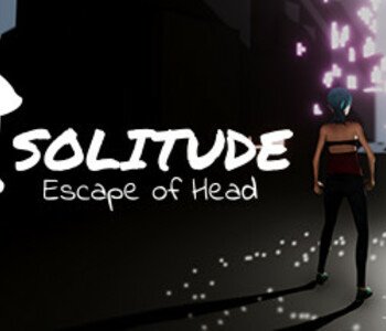 Solitude - Escape of Head