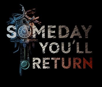 Someday You'll Return