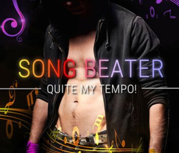 Song Beater: Quite My Tempo!