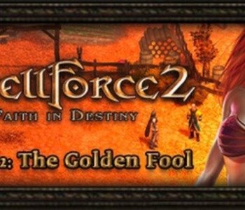 SpellForce 2 - Faith in Destiny Scenario 2: The Golden Fool