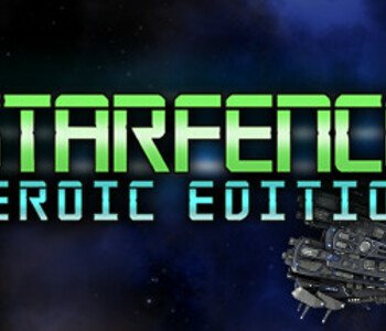 StarFence: Heroic Edition