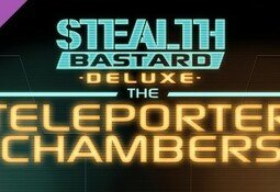 Stealth Bastard Deluxe - The Teleporter Chambers