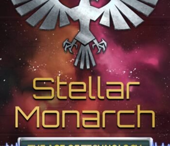 Stellar Monarch: The Age of Technology