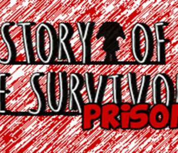 Story of the Survivor : Prisoner