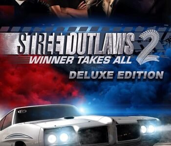 Street Outlaws 2: Winner Takes All - Digital Deluxe Edition Xbox One