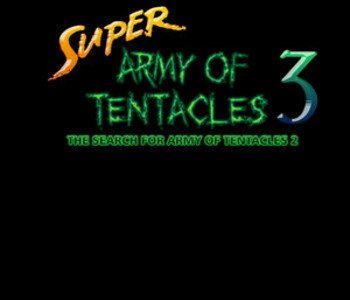 Super Army of Tentacles 3: The Search for Army of Tentacles 2