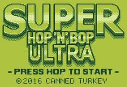 Super Hop 'N' Bop ULTRA