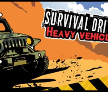 Survival driver 2: Heavy vehicles