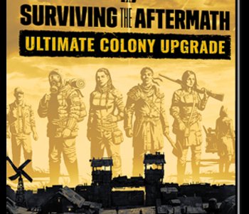 Surviving the Aftermath - Ultimate Colony Upgrade