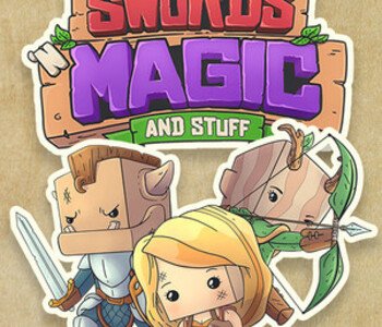 Swords 'n Magic and Stuff