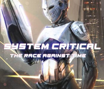 System Critical: The Race Against Time