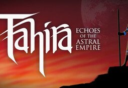 Tahira: Echoes of the Astral Empire