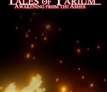 Tales of Tarium: Awakening from the Ashes