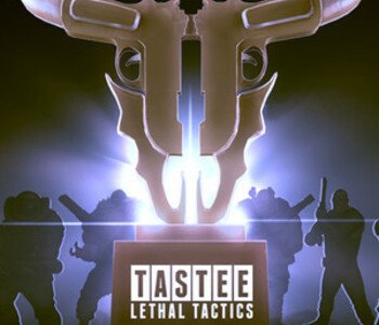 TASTEE: Lethal Tactics