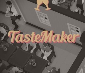 TasteMaker: Restaurant Simulator