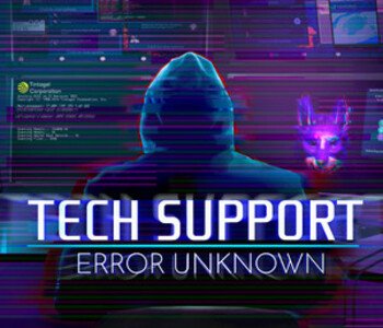 Tech Support: Error Unknown