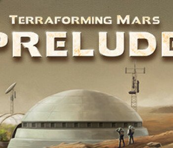 Terraforming Mars - Prelude