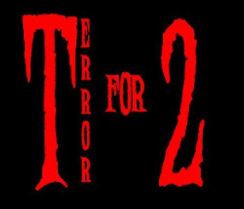 Terror for Two