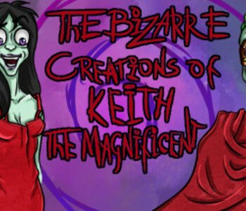 The Bizarre Creations of Keith the Magnificent