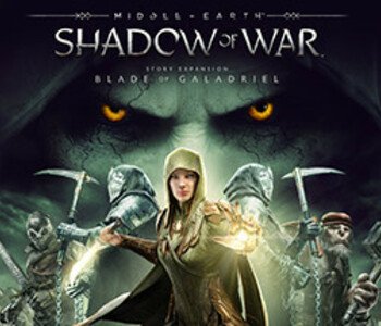 Middle-earth: Shadow of War The Blade of Galadriel Story Expansion