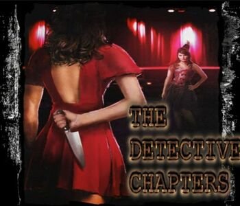 The Detective Chapters: Part One