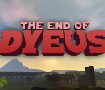 The End of Dyeus