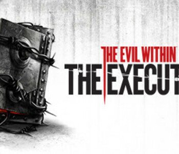 The Evil Within: The Executioner