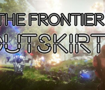 The Frontier Outskirts VR