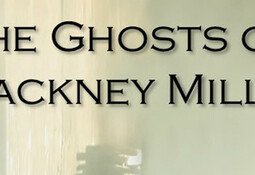 The Ghosts of Hackney Mills