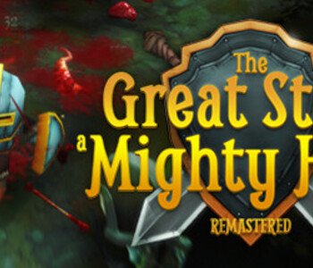 The Great Story of a Mighty Hero - Remastered