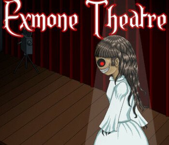 The Haunted Exmone Theatre