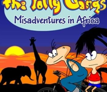 The Jolly Gang's Misadventures in Africa