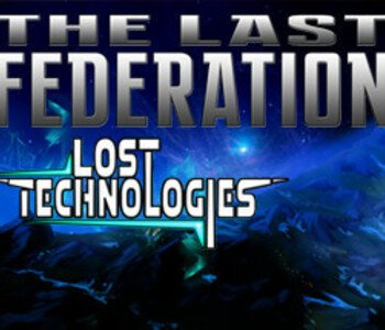 The Last Federation - The Lost Technologies