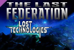 The Last Federation - The Lost Technologies