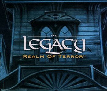 The Legacy: Realm of Terror