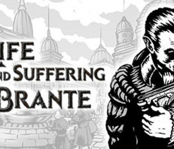 The Life and Suffering of Sir Brante