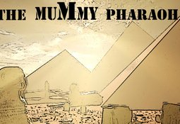 The Mummy Pharaoh