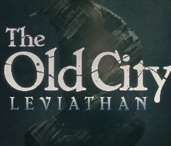 The Old City: Leviathan