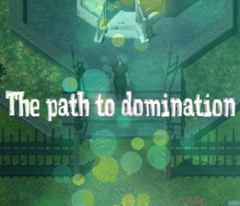 The path to domination