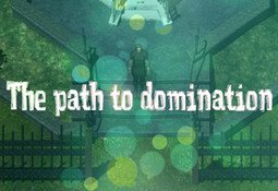 The path to domination