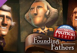 The Political Machine 2020 - The Founding Fathers DLC