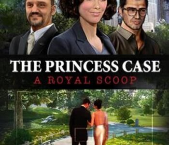 The Princess Case - A Royal Scoop