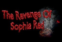 The Revenge of Sophia Red