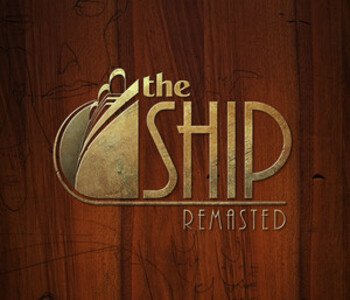 The Ship: Remasted