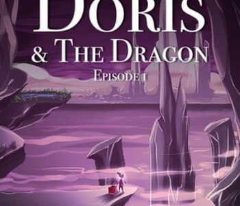 The Tale of Doris and the Dragon - Episode 1