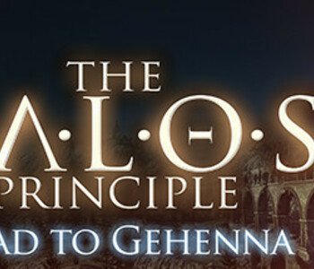 The Talos Principle: Road To Gehenna