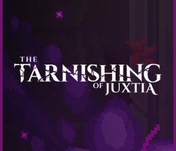 The Tarnishing of Juxtia