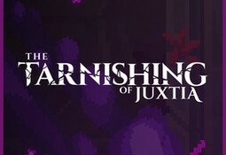 The Tarnishing of Juxtia